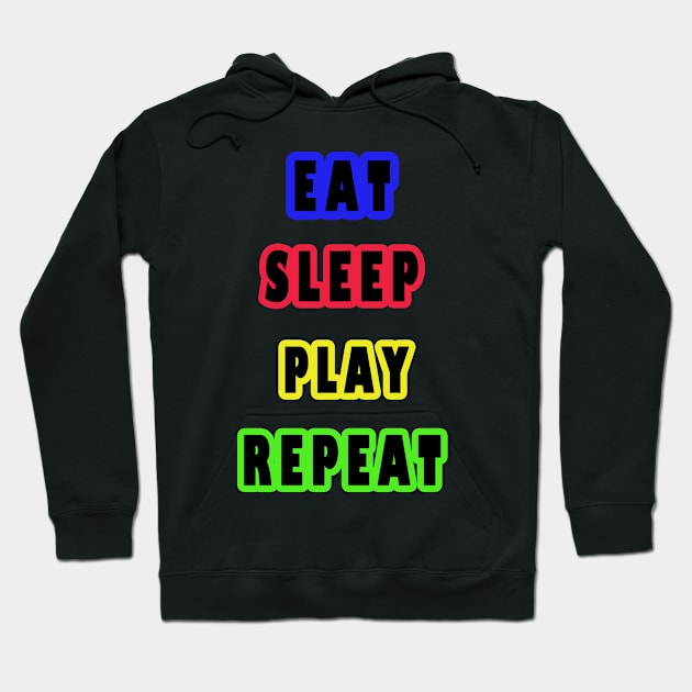 eat sleep play repeat Hoodie by DesignerMAN